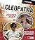 Cleopatra: Powerful Leader or Ruthless Pharaoh? (Fact Finders: Perspectives on History)