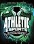 Athletic Esports: The Competitive Gaming World of Basketball, Football, Soccer, and More! (Wide World of Esports)
