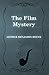 The Film Mystery