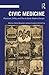 Civic Medicine by Annemarie Kinzelbach