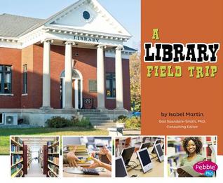 A Library Field Trip (Let's Take a Field Trip)