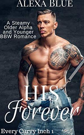His Forever (Every Curvy Inch, #1)