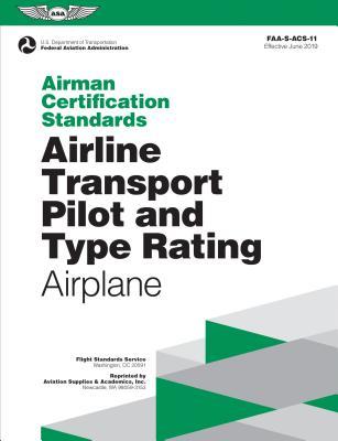 Airline Transport Pilot and Type Rating for Airplane Airman Certification Standards (FAA-S-ACS-11)