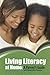 Living Literacy at Home: A Parent's Guide (Capstone Professional: Maupin House)