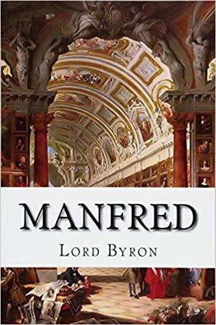 Manfred: A Dramatic Poem