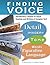 Finding Voice: Introductory Lessons to Teach Reading and Writing of Complex Text (Capstone Professional: Maupin House)
