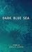 Dark Blue Sea