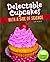 Delectable Cupcakes with a Side of Science by M.M. Eboch