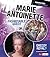 Marie Antoinette: Fashionable Queen or Greedy Royal? (Perspectives on History)