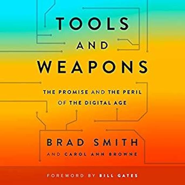 Tools and Weapons: The Promise and the Peril of the Digital Age