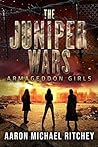Armageddon Girls (The Juniper Wars #1) Armageddon Girls (The Juniper Wars #1)