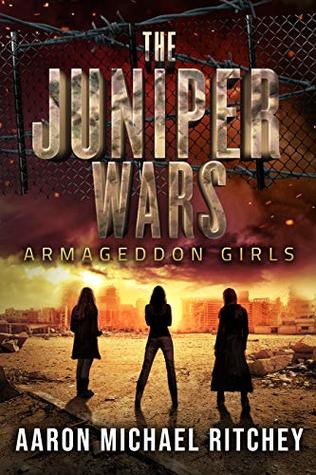 Armageddon Girls (The Juniper Wars #1)