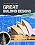 Great Building Designs 1900 - Today (Iconic Designs)