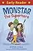 Monstar, the Superhero (Early Reader)