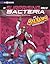 The Surprising World of Bacteria with Max Axiom, Super Scientist: 4D an Augmented Reading Science Experience (Graphic Science 4D)