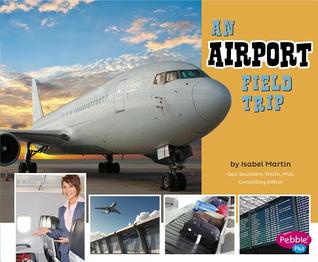 An Airport Field Trip