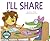 I'll Share
