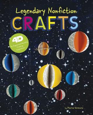 Legendary Nonfiction Crafts: 4D An Augmented Reality Crafting Experience (Next Chapter Crafts 4D) (Dabble Lab: Next Chapter Crafts 4d)