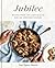 Jubilee: Recipes from Two C...