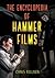 The Encyclopedia of Hammer Films by Chris Fellner The Encyclopedia of Hammer Films by Chris Fellner