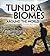 Tundra Biomes Around the World