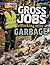 Gross Jobs Working with Gar...
