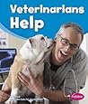 Veterinarians Help by Dee Ready Veterinarians Help by Dee Ready