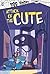 Attack of the Cute (Boo Books)