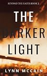 The Darker Light (Beyond the Gates #2)