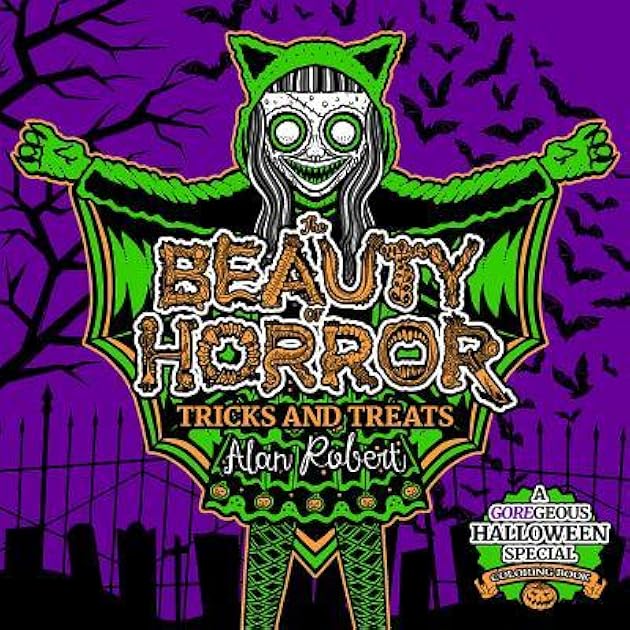 The Beauty of Horror: Tricks and Treats Halloween Coloring Book