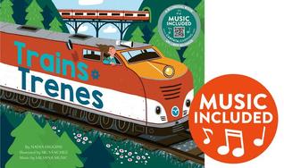 Trains / Trenes (Machines! / ¡Las máquinas!) (Machines!/ ¡las Máquinas!) (English and Spanish Edition)