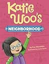 Katie Woo's Neighborhood by Fran Manushkin Katie Woo's Neighborhood by Fran Manushkin
