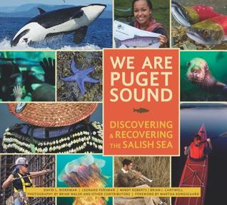 We Are Puget Sound: Discovering and Recovering the Salish Sea (Paperback)