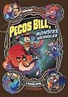 Pecos Bill, Monster Wrangler by Benjamin Harper