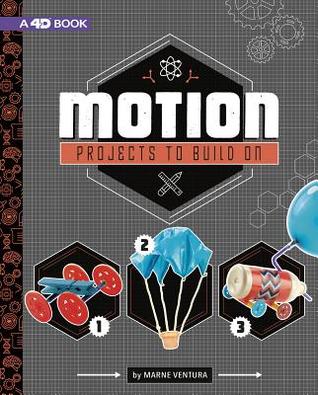Motion Projects to Build On: 4D An Augmented Reading Experience (Take Making to the Next Level 4D)