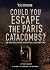Could You Escape the Paris Catacombs?: An Interactive Survival Adventure (You Choose: Can You Escape?)