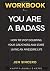 WORKBOOK For You Are A Badass by HAPPY Publishers