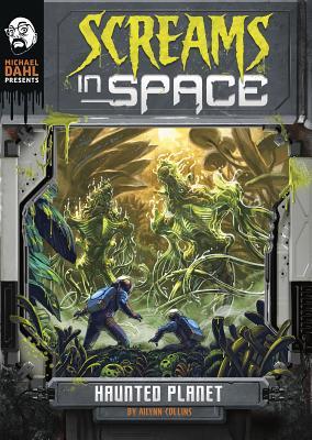 Haunted Planet (Michael Dahl Presents: Screams in Space 4D)