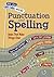 Punctuation and Spelling: Rules That Make Things Clear (Find Your Way With Words)
