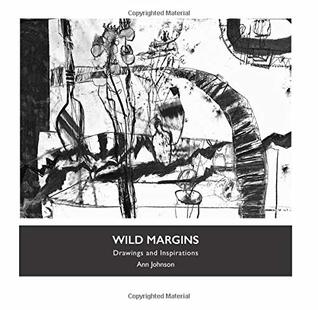 WILD MARGINS: Drawings and Inspirations (Paperback)