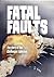 Fatal Faults: The Story of the Challenger Explosion (Tangled History)