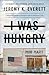 I Was Hungry: Cultivating Common Ground to End an American Crisis