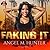 Faking It