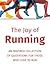The Joy of Running: An Insp...