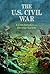 The U.S. Civil War: A Chronology of a Divided Nation (Connect: Civil War)