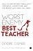 Worst Enemy, Best Teacher
