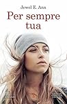 Per sempre tua by Jewel E. Ann