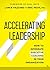 Accelerating Leadership by Lance Hazzard