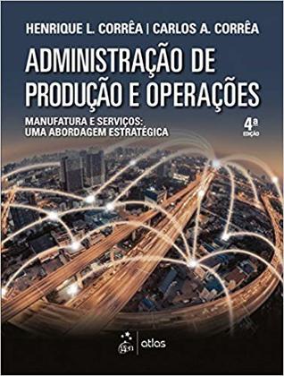 Administração da Produção e Operações: uma Abordagem Estratégica