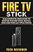 Fire TV Stick; 2019 Complet...
